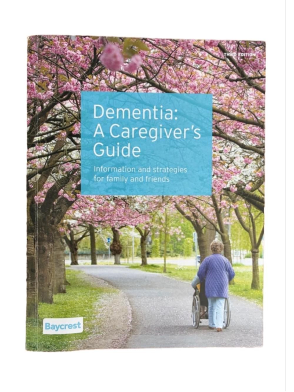 Dementia: A Caregiver's Guide by Baycrest